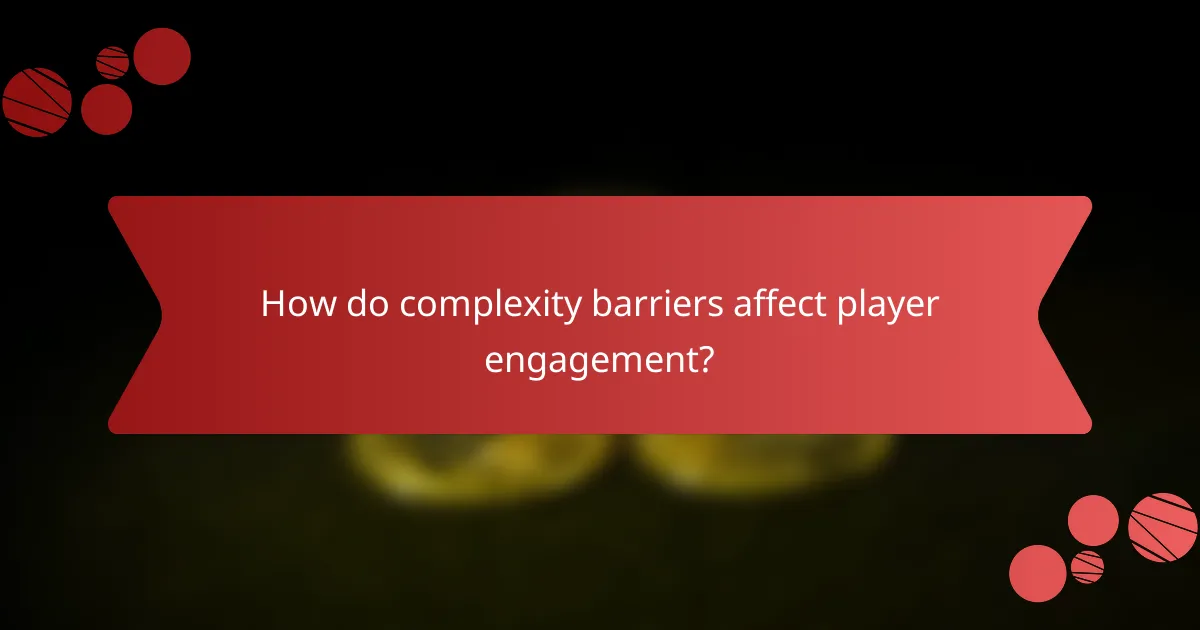 How do complexity barriers affect player engagement?