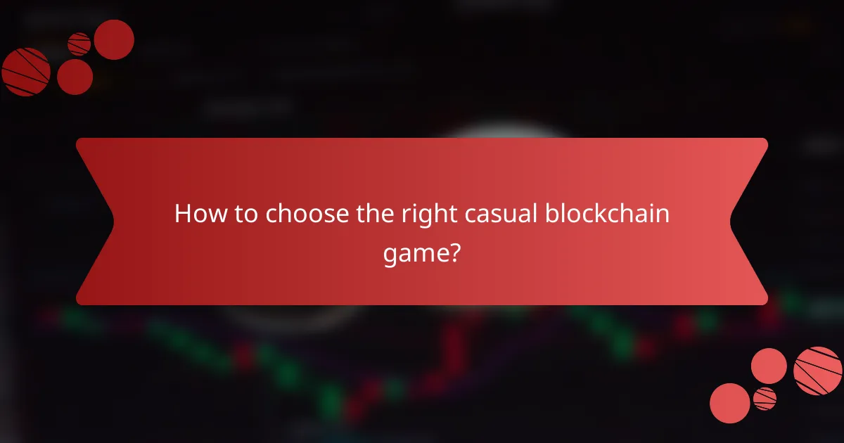 How to choose the right casual blockchain game?
