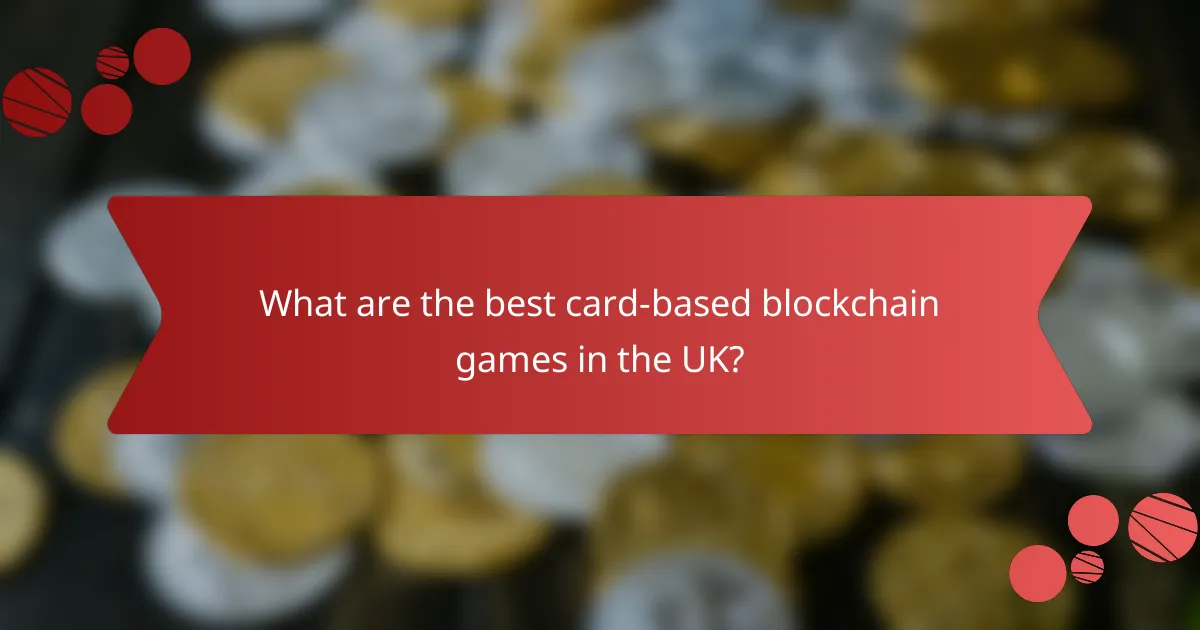 What are the best card-based blockchain games in the UK?