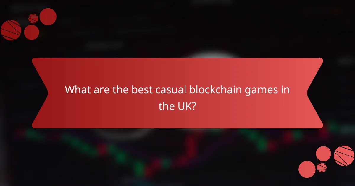 What are the best casual blockchain games in the UK?