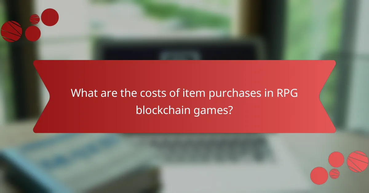 What are the costs of item purchases in RPG blockchain games?