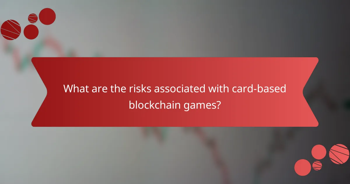 What are the risks associated with card-based blockchain games?